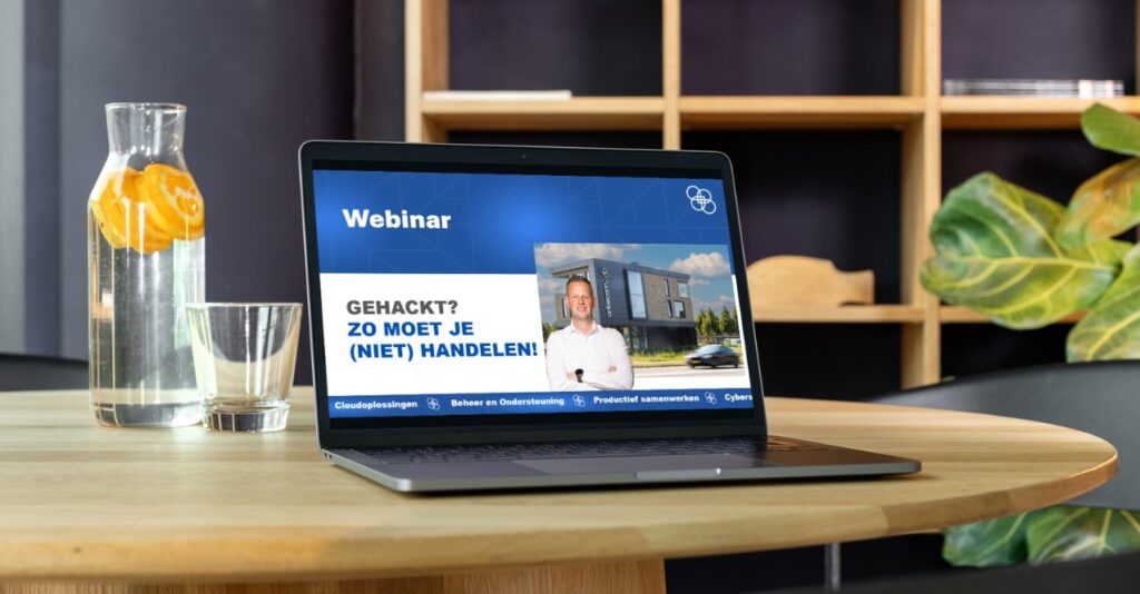 Terugkijken webinar Gehackt? Zo moet je (niet) handelen!