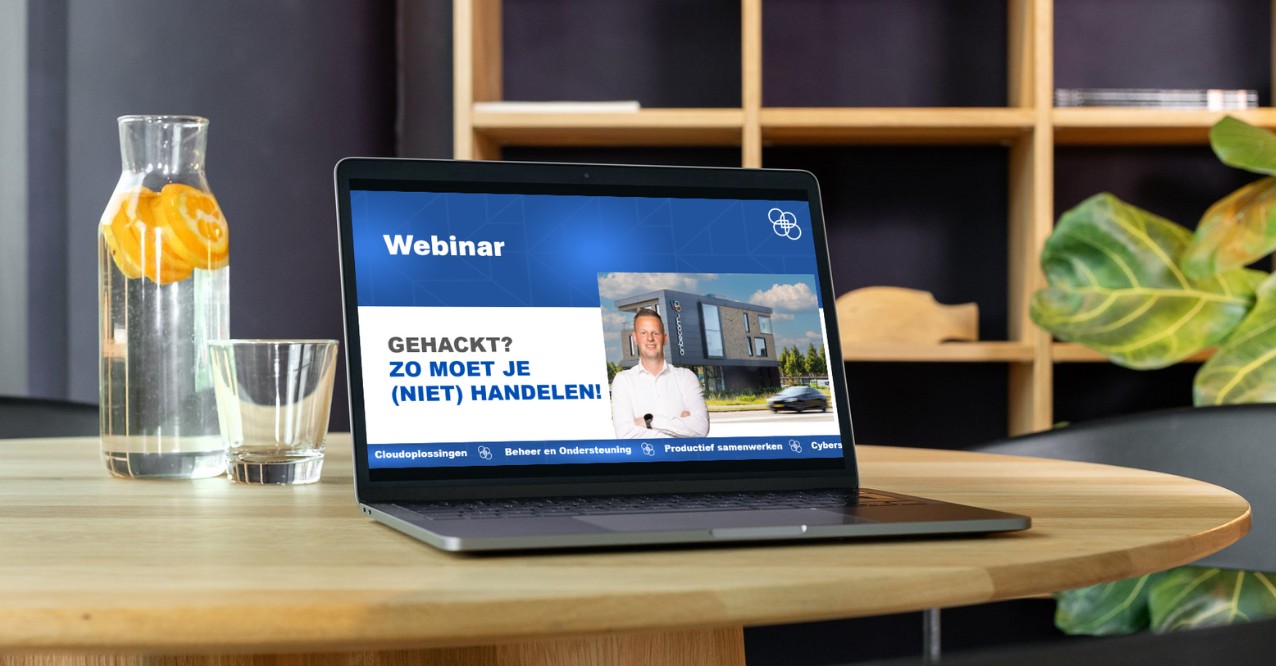 Terugkijken webinar Gehackt? Zo moet je (niet) handelen!